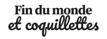 logo fin du monde et coquillettes blog carole pes